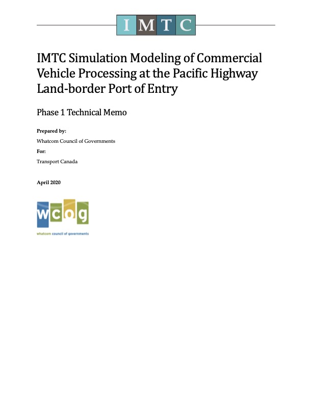2020 IMTC Simulation Modeling of Commercial Vehicle Processing at the Pacific Highway Port-of-Entry
