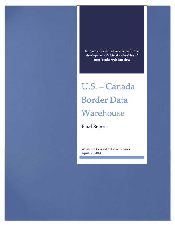 U.S. - Canada Border Data Warehouse Final Report